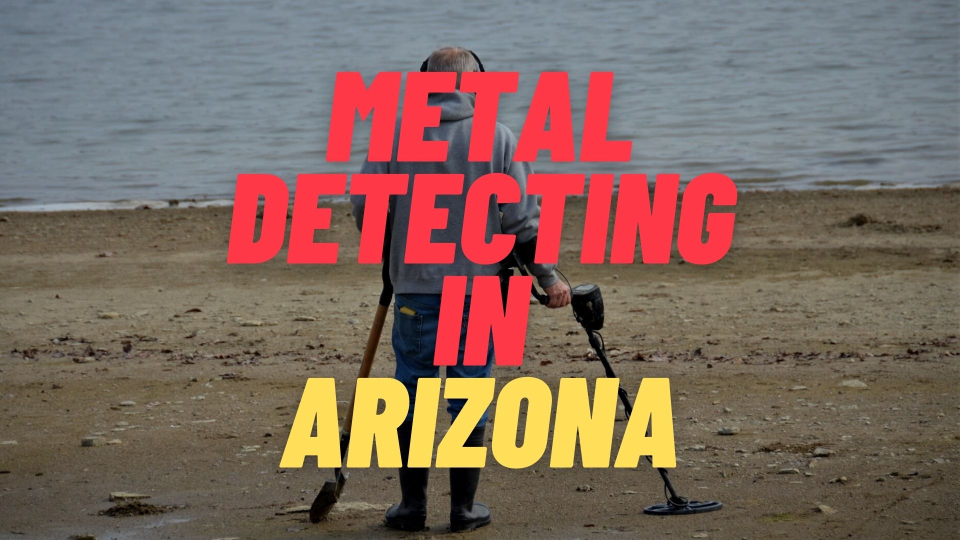 Metal Detecting in Arizona