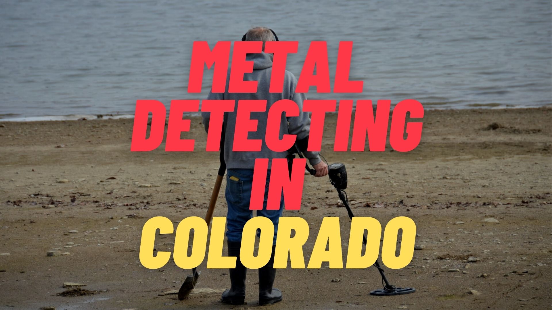 Metal Detecting in Colorado