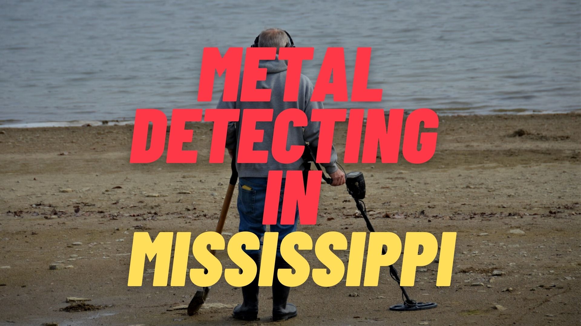 Metal Detecting in Mississippi