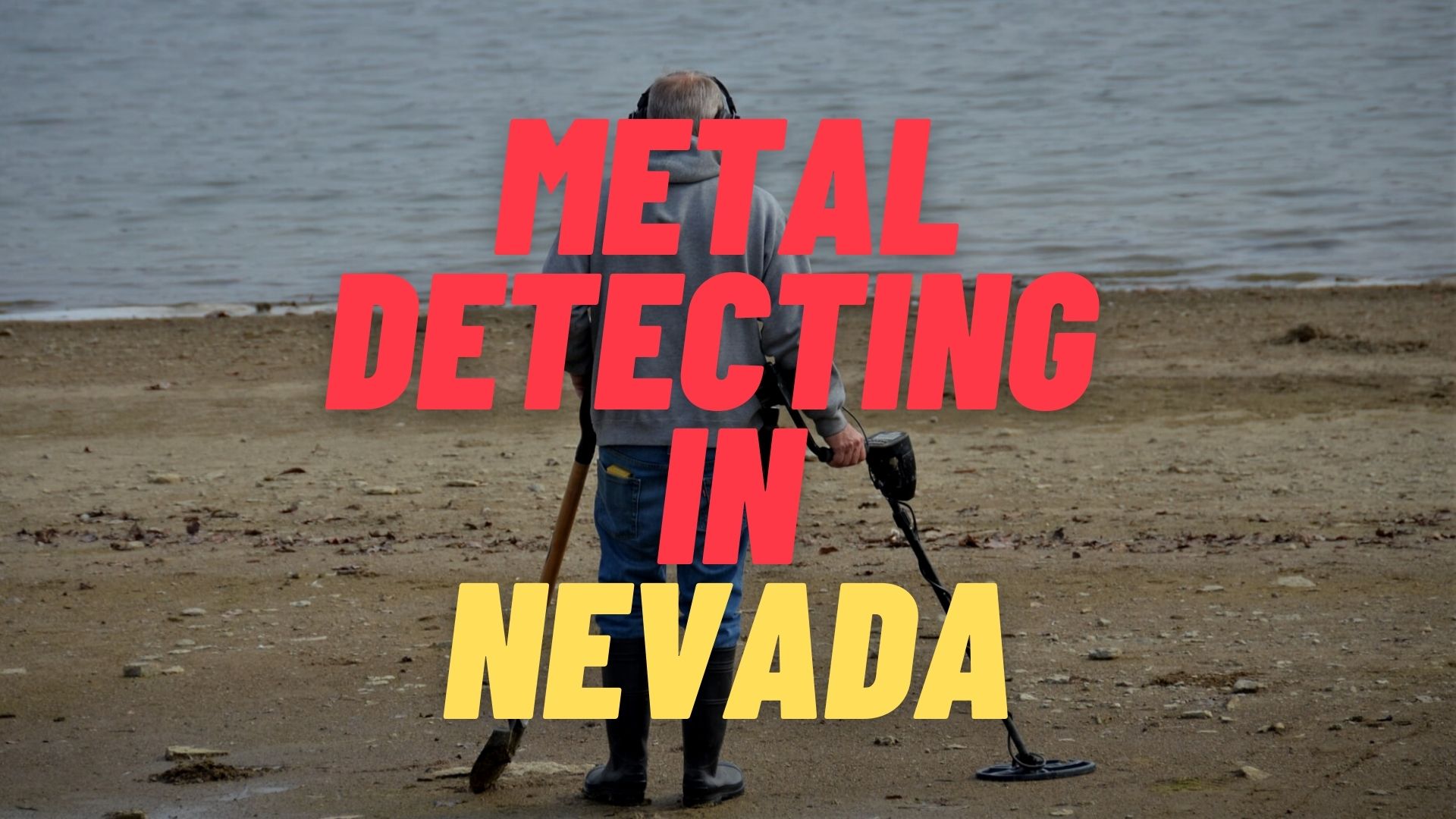 Metal Detecting in Nevada