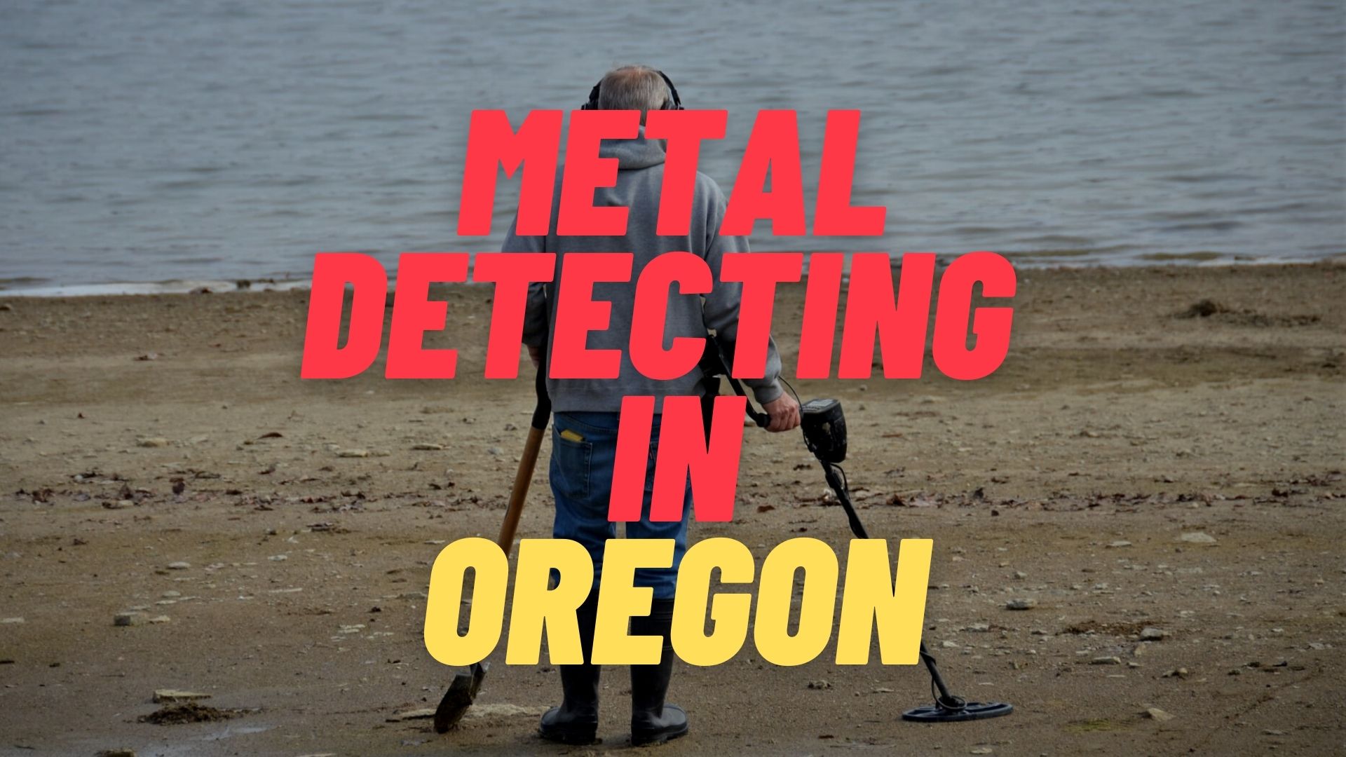Metal Detecting in Oregon
