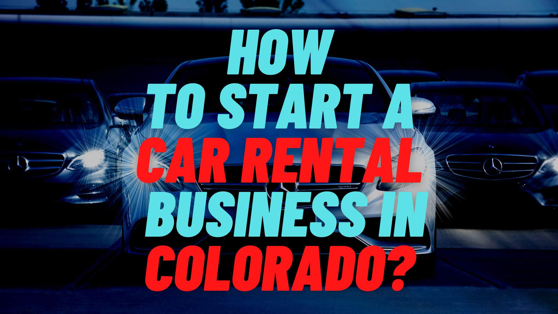 start a car rental business in Colorado