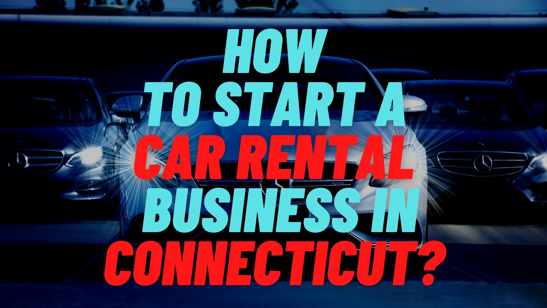 start a car rental business in Connecticut