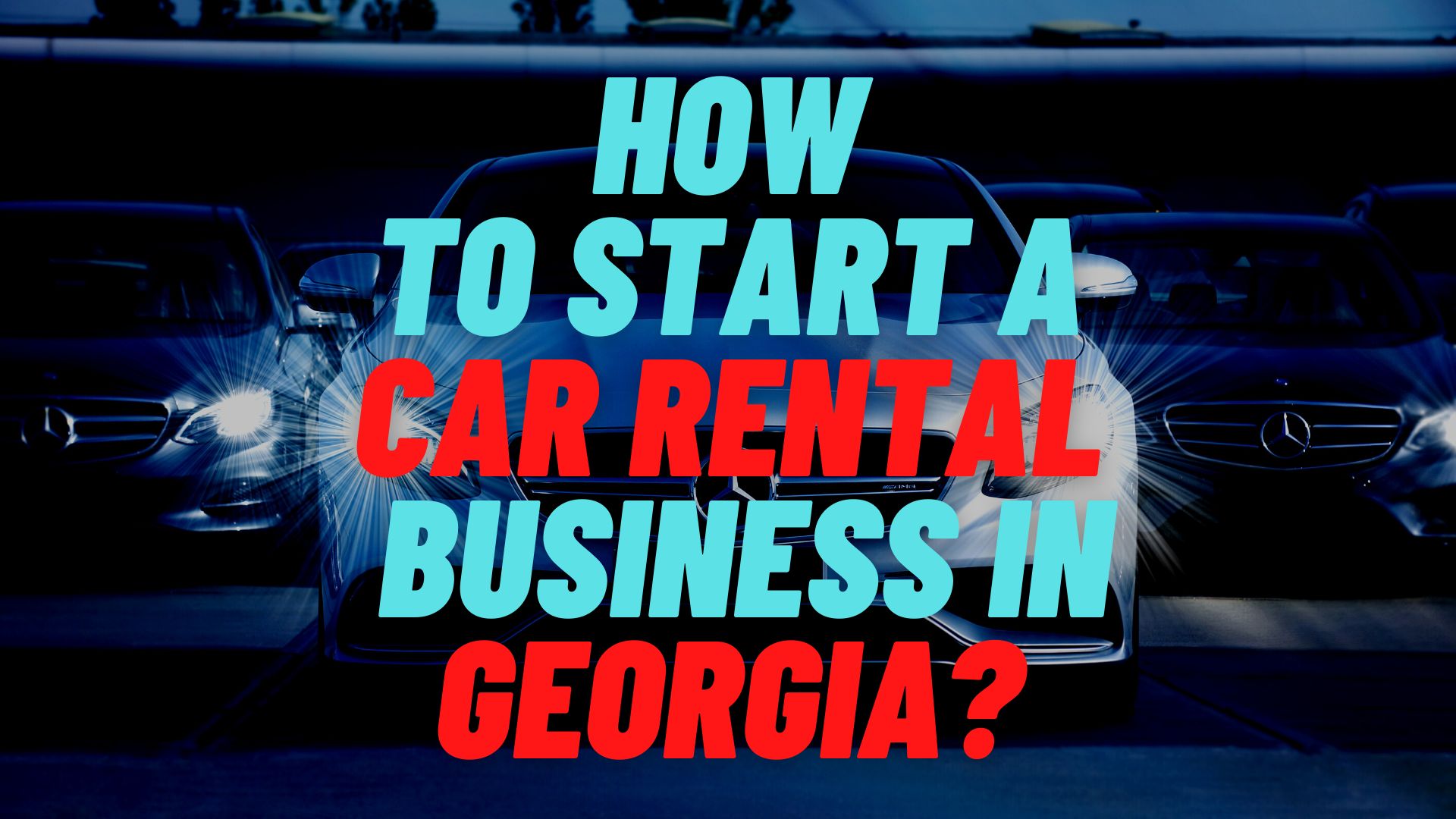 How to start a car rental business in Georgia