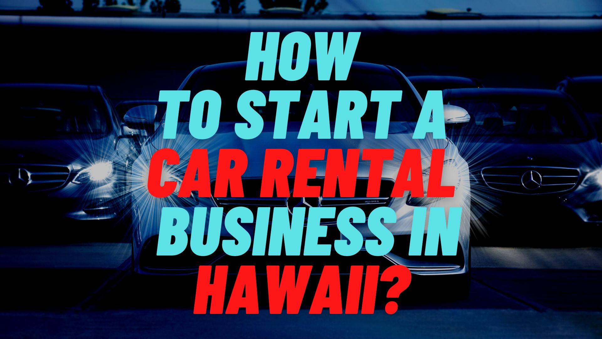 start a car rental business in Hawaii