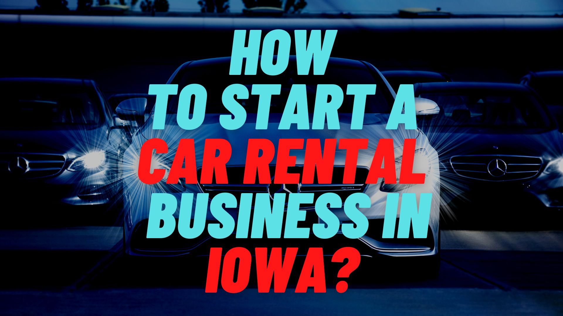 start a car rental business in Iowa