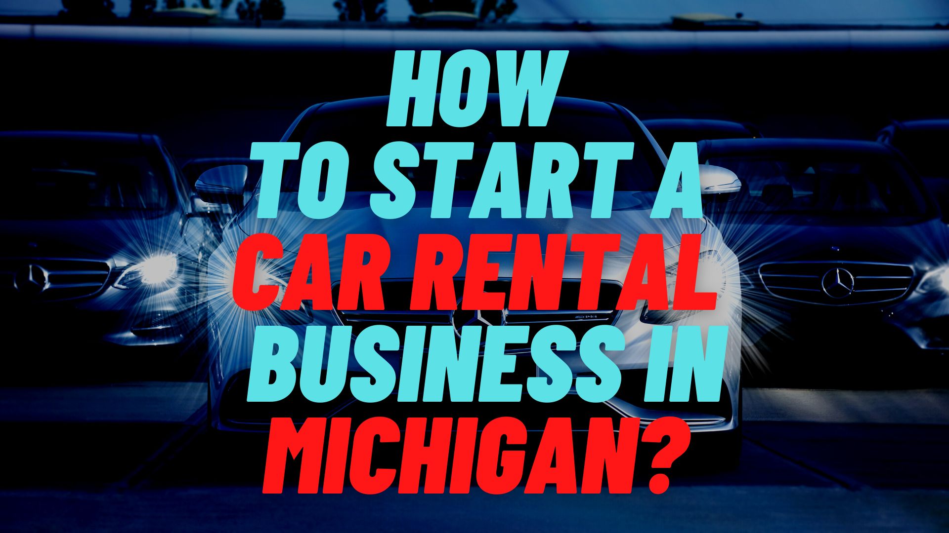 start a car rental business in Michigan