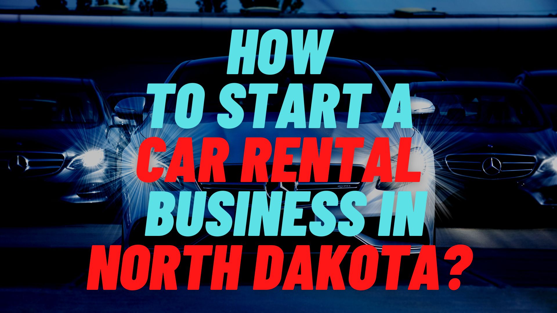 start a car rental business in North Dakota