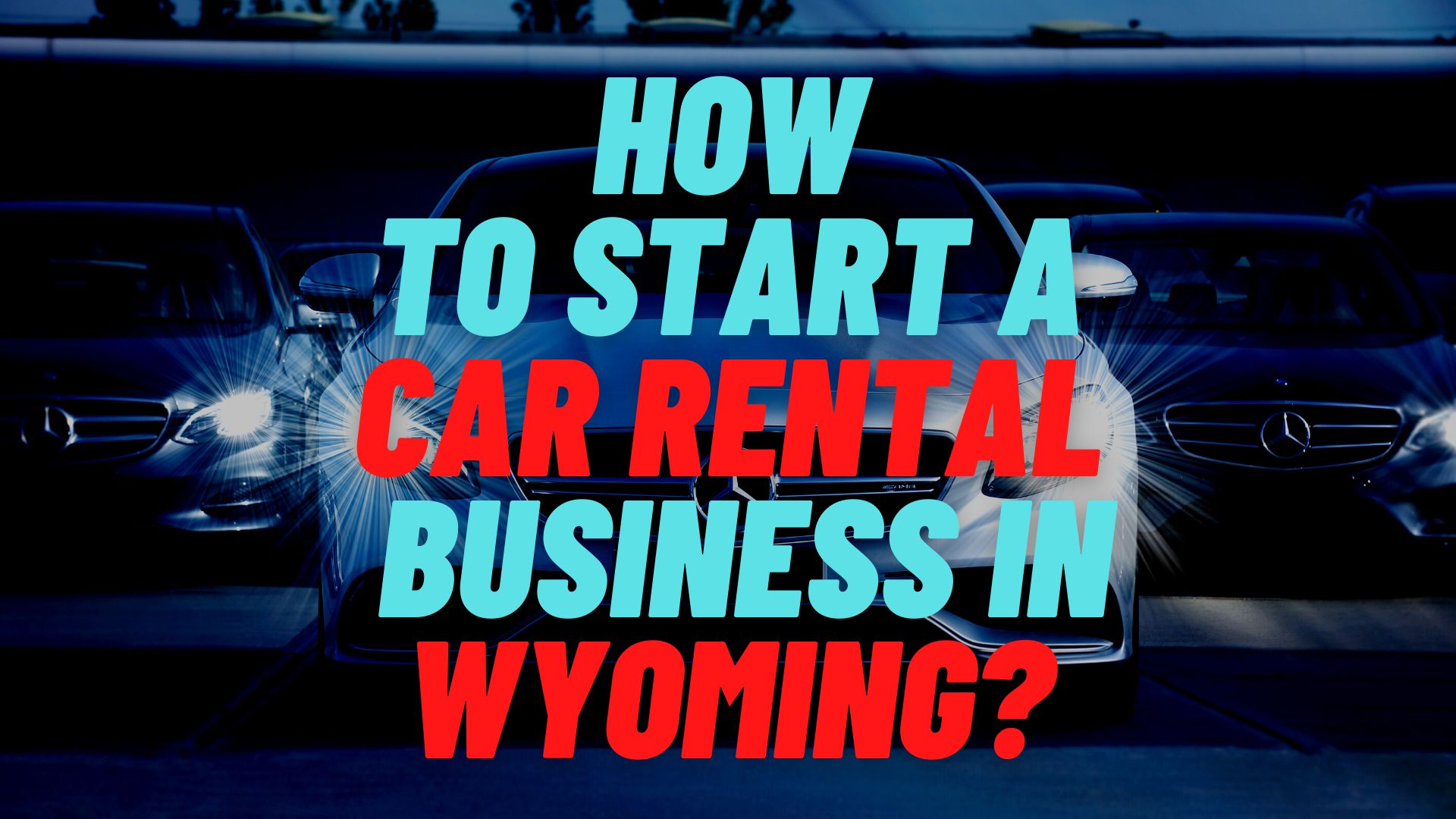 start a car rental business in wyoming