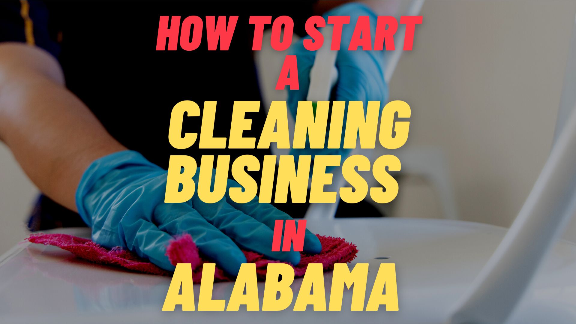 Start a Cleaning Business in Alabama