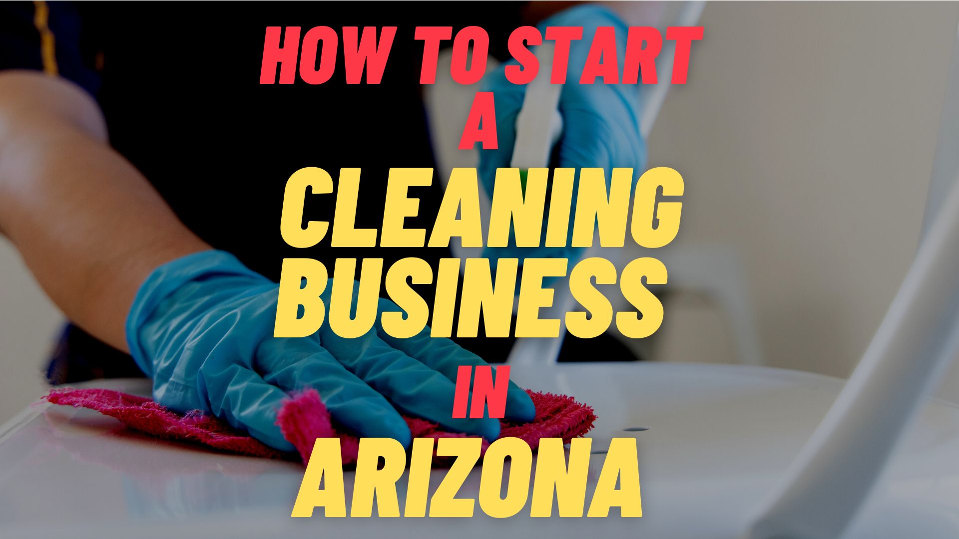 start a cleaning business in Arizona