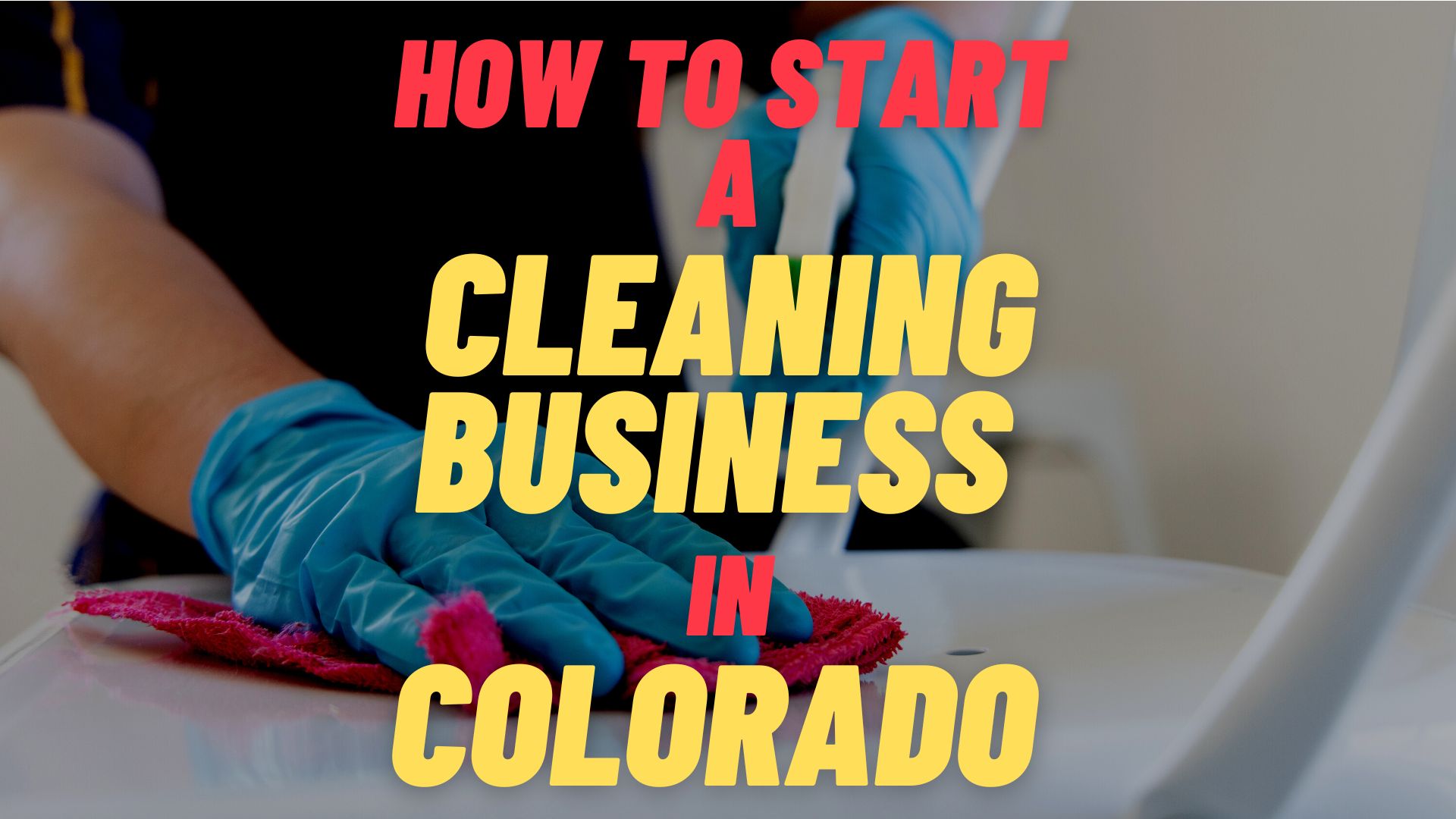 start a cleaning business in Colorado