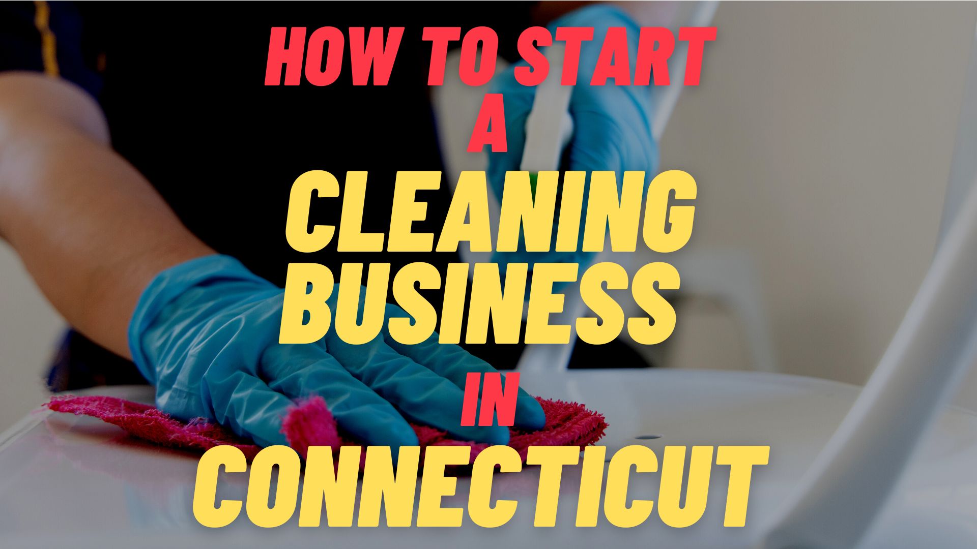 start a cleaning business in Connecticut