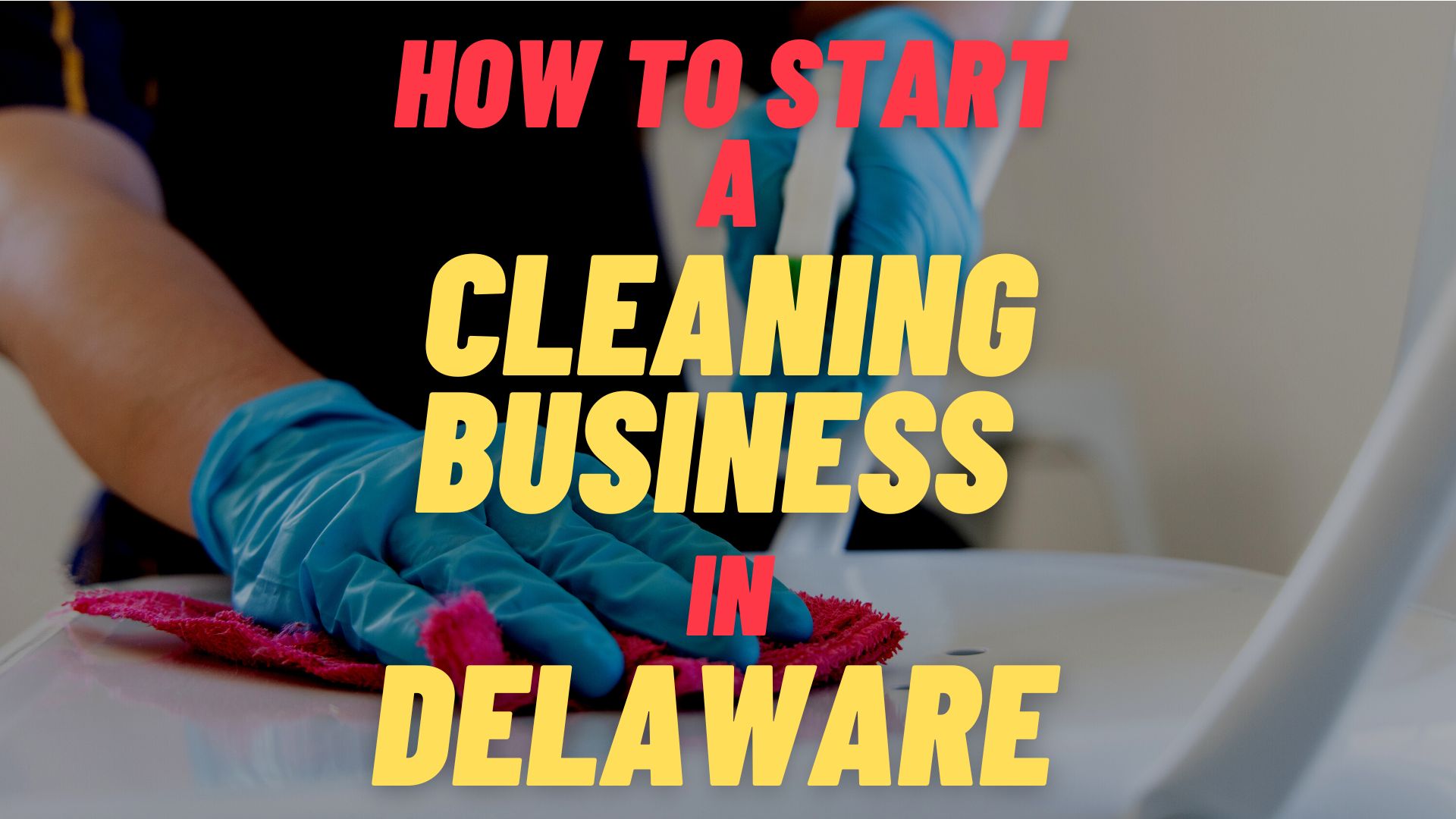start a cleaning business in Delaware