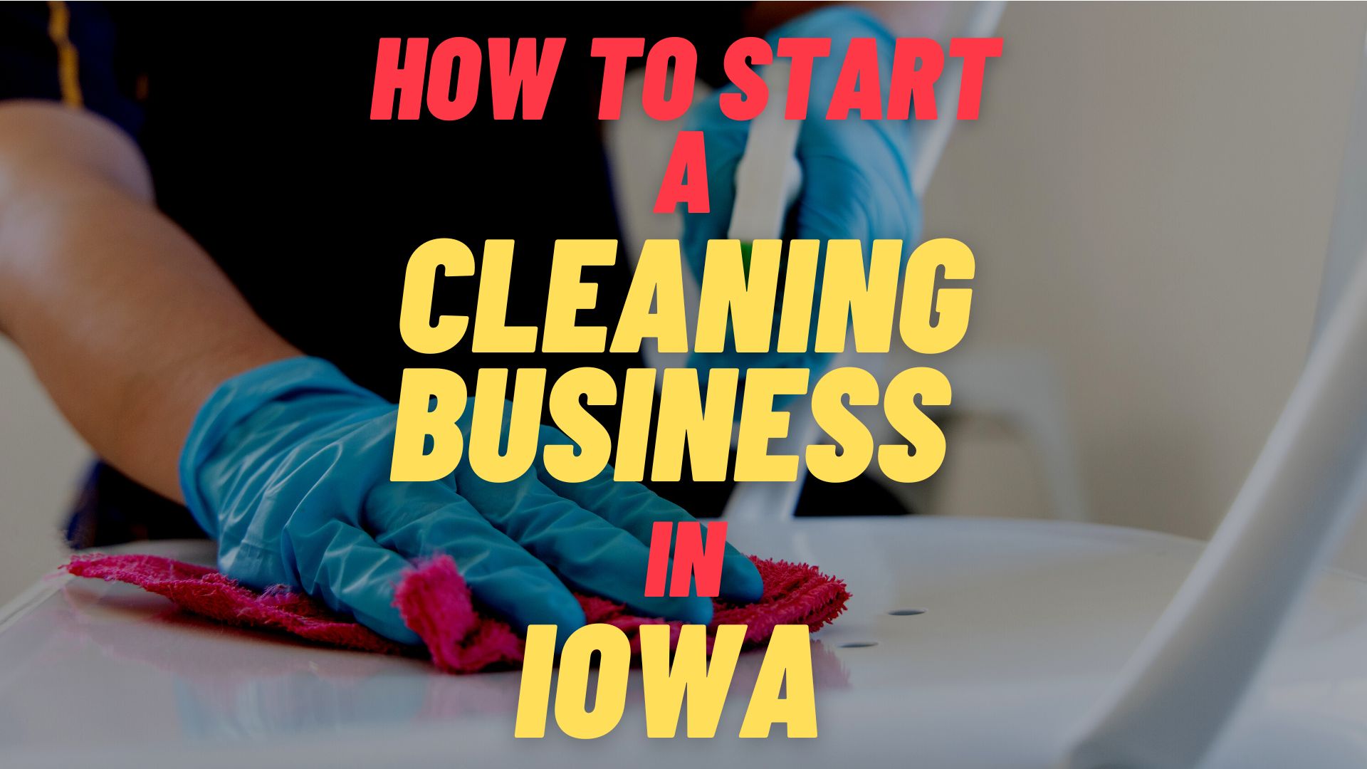 start a cleaning business in Iowa