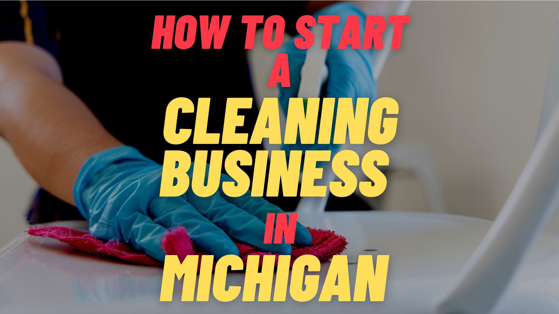 start a cleaning business in Michigan