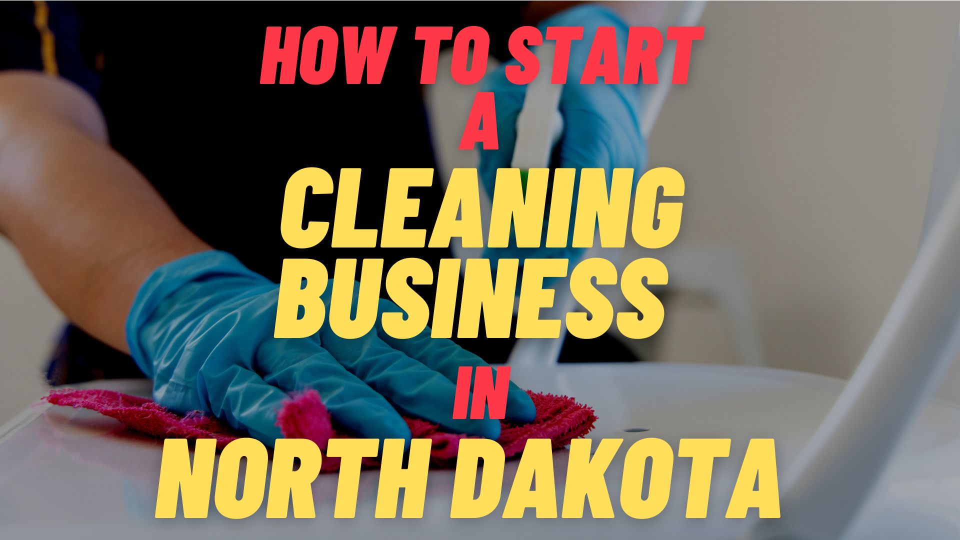 start a cleaning business in North Dakota