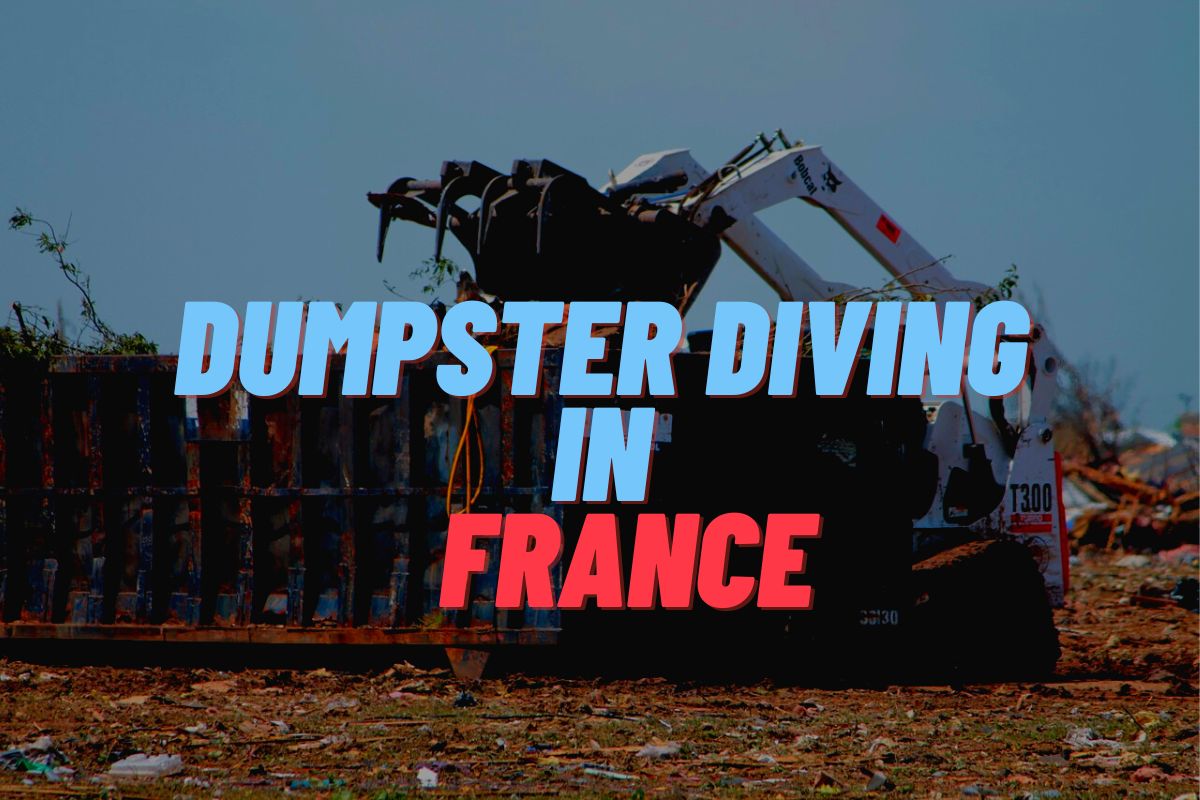 Dumpster Diving In France