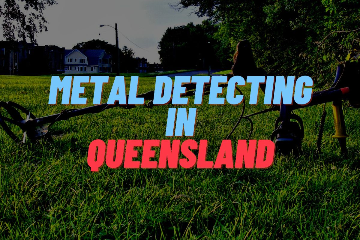 Metal Detecting in Queensland
