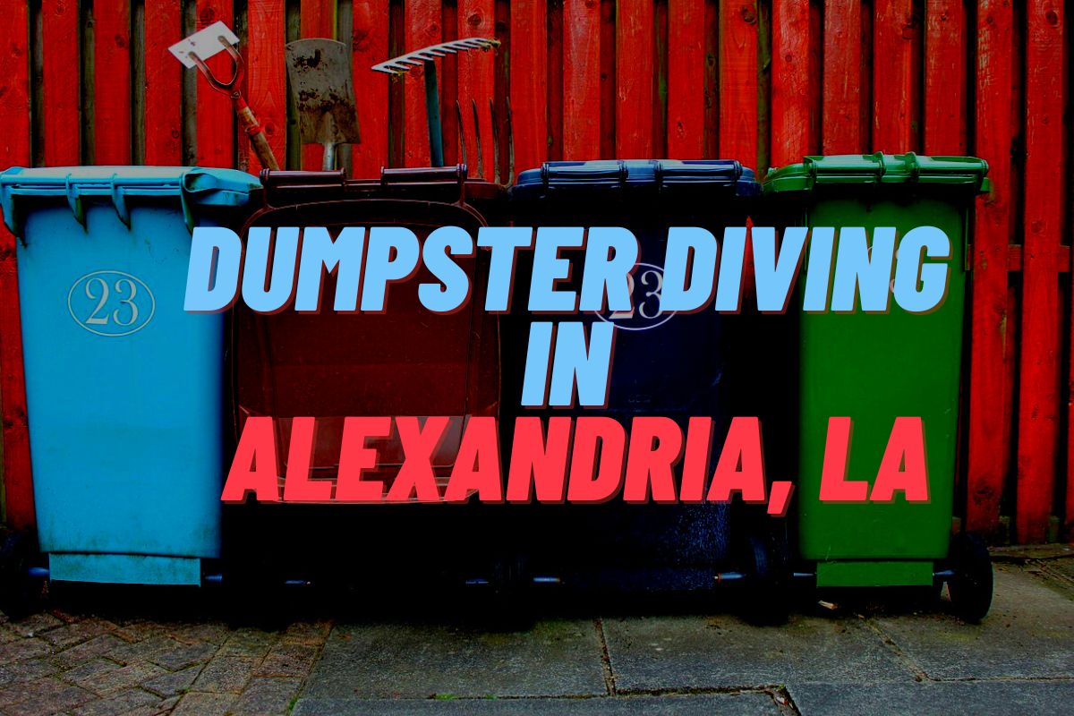 Dumpster Diving In Alexandria, LA