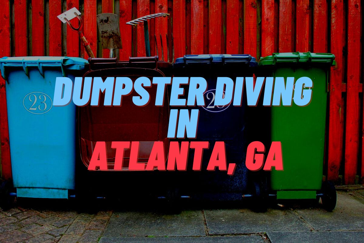 Dumpster Diving In Atlanta, GA