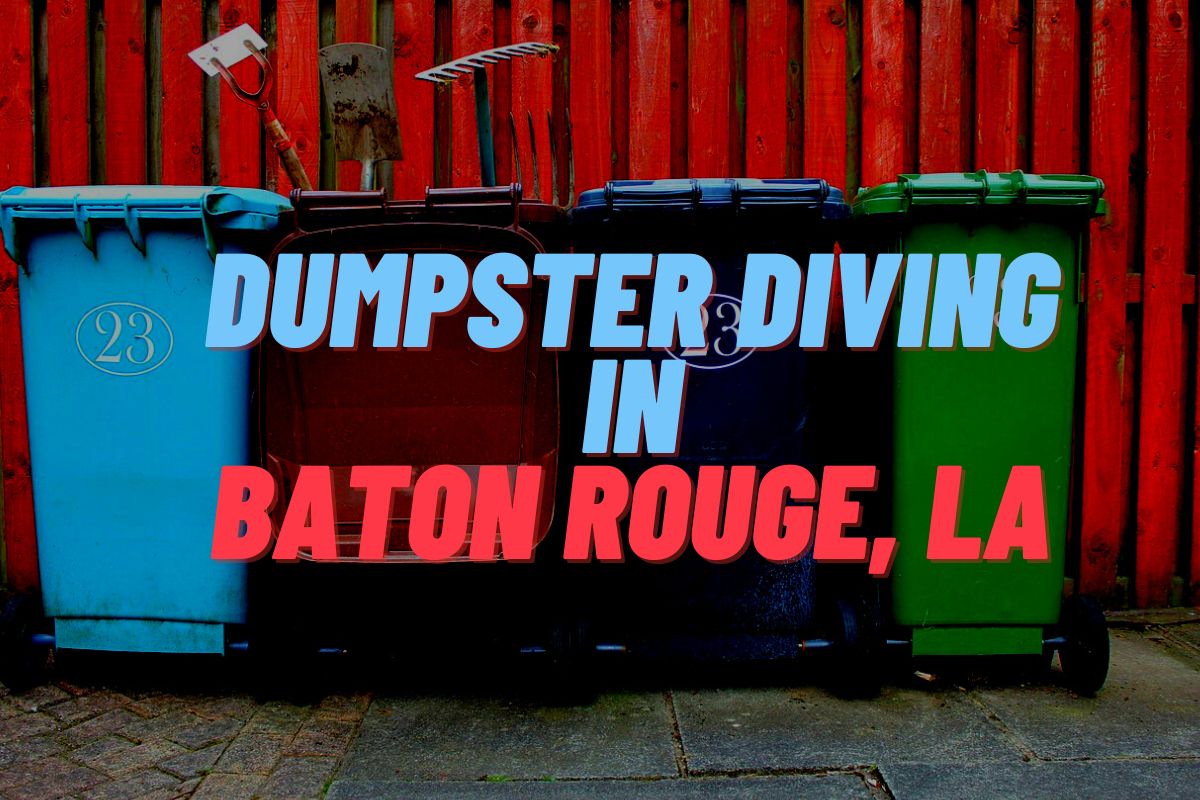 Dumpster Diving in Baton Rouge, LA