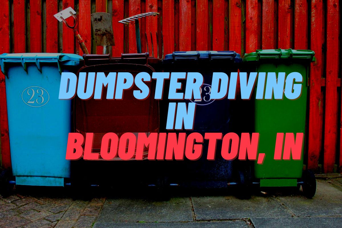 Dumpster Diving in Bloomington, IN