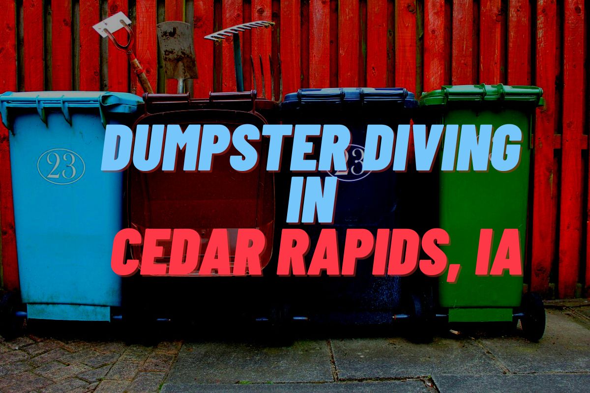 Dumpster Diving in Cedar Rapids, IA