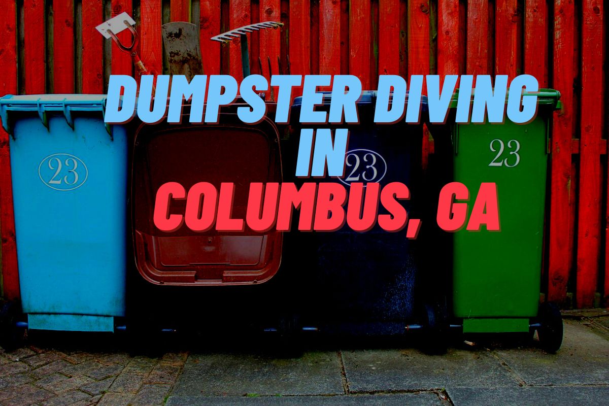 Dumpster Diving In Columbus, GA