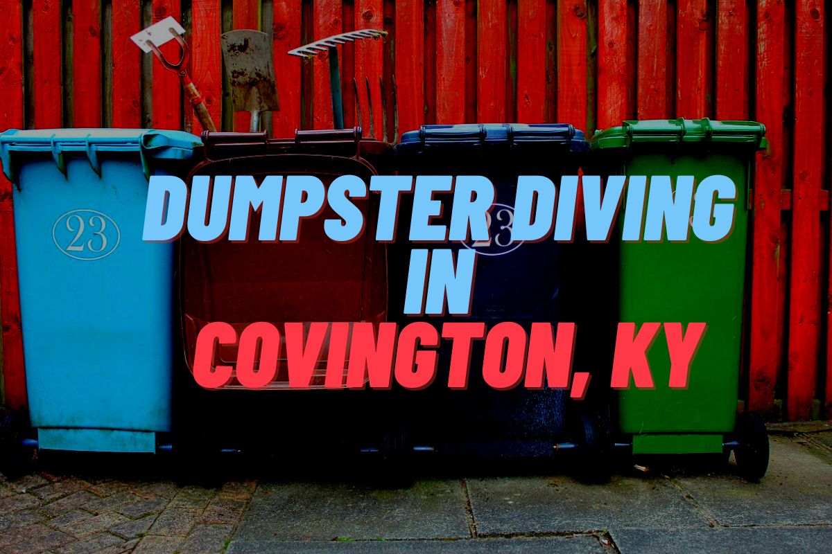 Dumpster Diving In Covington, KY