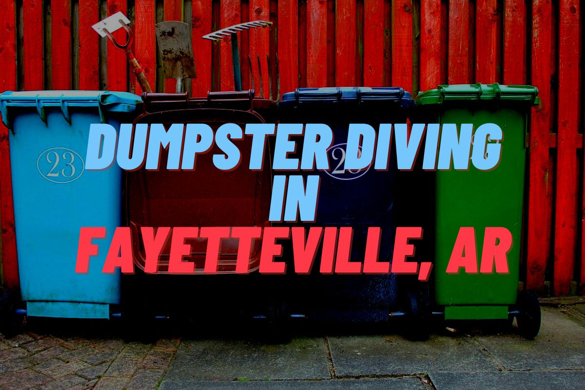 Dumpster Diving in Fayetteville, AR