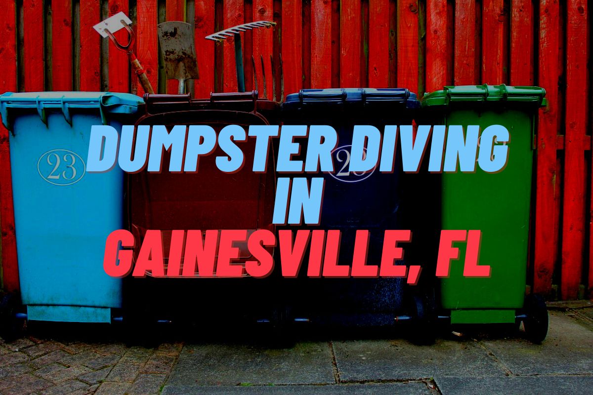 Dumpster Diving in Gainesville, FL