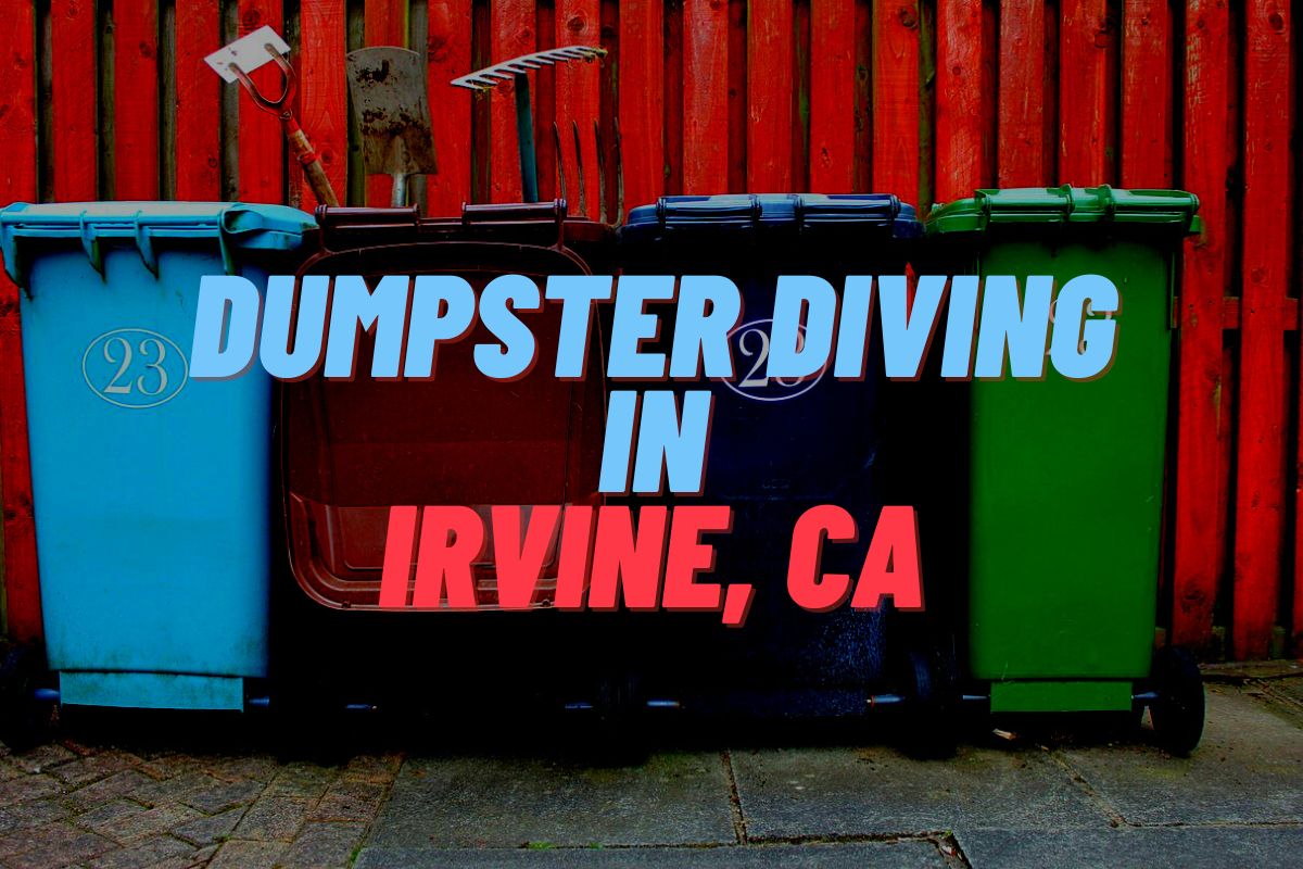 Dumpster Diving In Irvine, CA