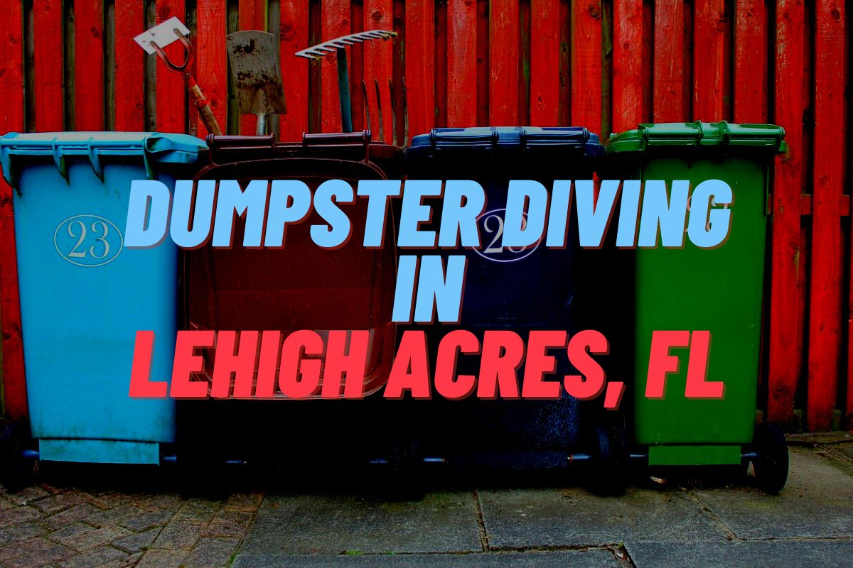 Dumpster Diving in Lehigh Acres, FL