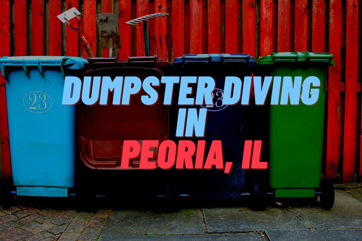 Dumpster Diving In Peoria, IL