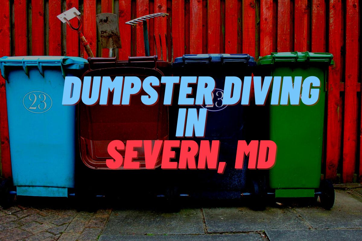 Dumpster Diving In Severn, MD
