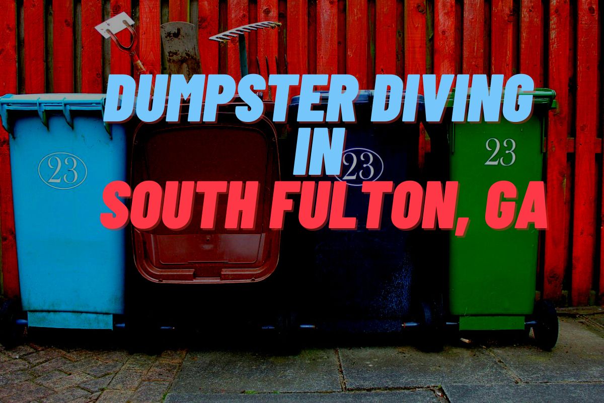 Dumpster Diving in South Fulton, GA