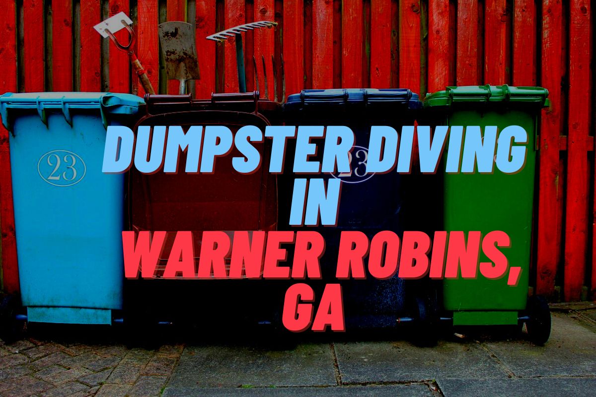 Dumpster Diving In Warner Robins, GA